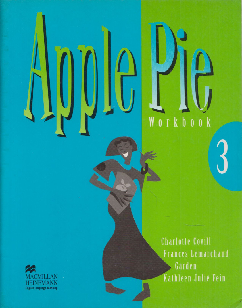 Charlotte Covill, Frances Lemarchand Garden, Kathleen Julié Fein - Apple Pie 3 - Workbook [antikvár]