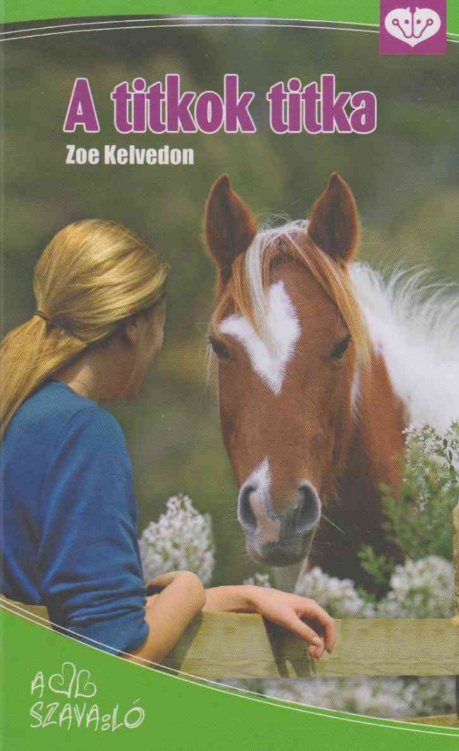 Zoe Kelvedon - A titkok titka [antikvár]