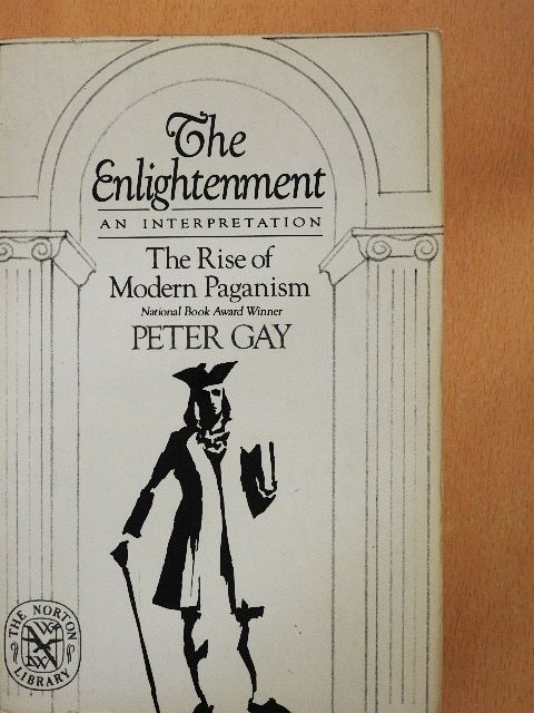 Peter Gay - The Enlightenment: An Interpretation 1. [antikvár]