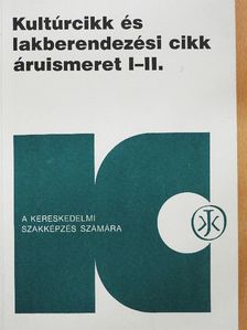 Fabula László - Kultúrcikk és lakberendezési cikk áruismeret I-II. [antikvár]