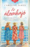 Caroline James - Az álomhajó