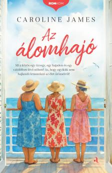 Caroline James - Az álomhajó