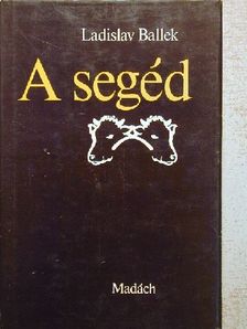 Ladislav Ballek - A segéd [antikvár]
