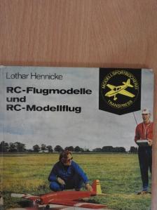 Lothar Hennicke - RC-Flugmodelle und RC-Modellflug [antikvár]