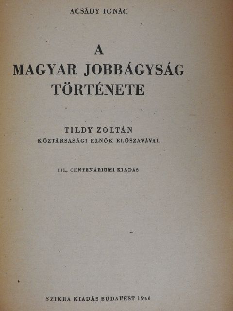 Acsády Ignác - A magyar jobbágyság története [antikvár]