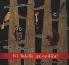 Czeslaw Janczarski - Ki lakik az erdőn? [antikvár]