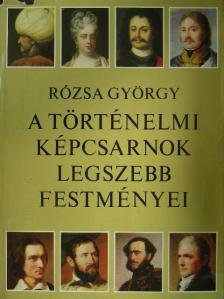 Barabás Miklós - A Történelmi Képcsarnok legszebb festményei [antikvár]
