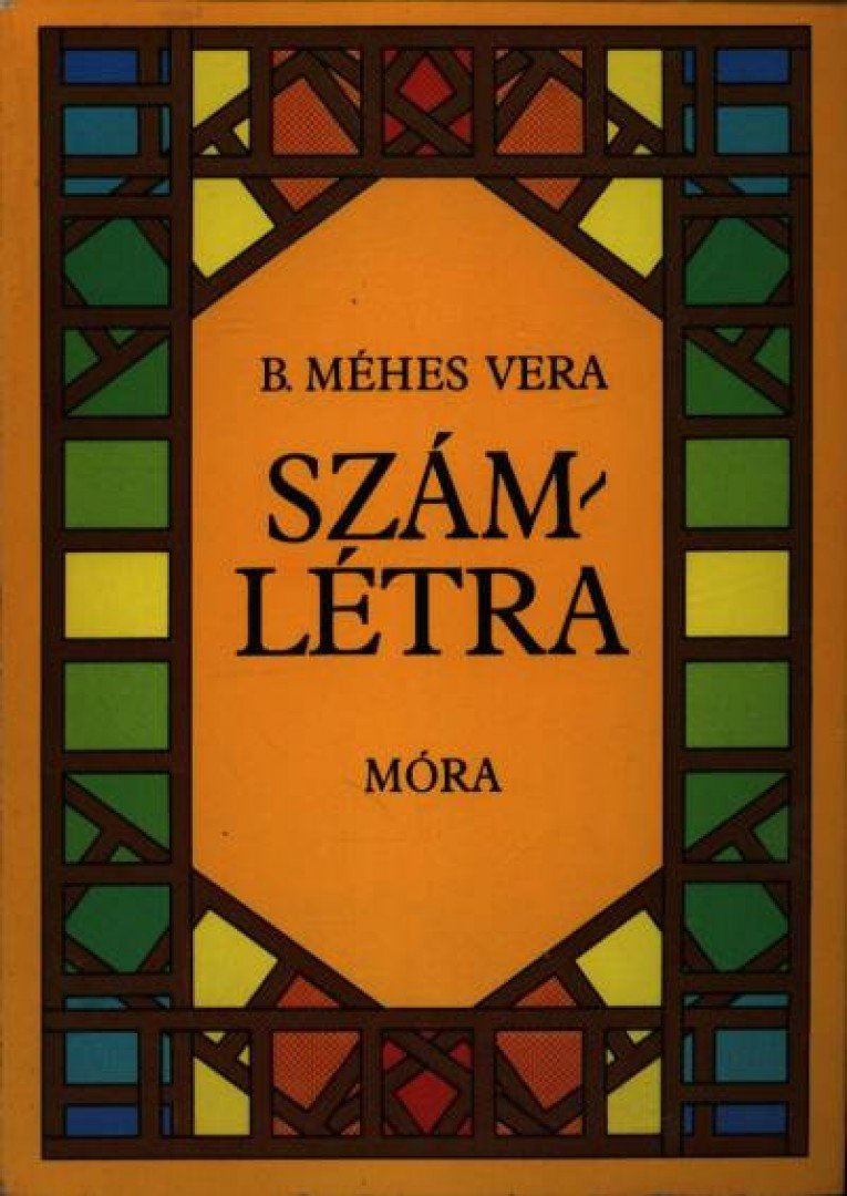 B. Méhes Vera - Számlétra [antikvár]