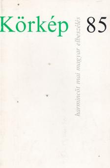 KARDOS GYÖRGY - Körkép 85 [antikvár]