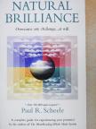 Paul R. Scheele - Natural Brilliance [antikvár]