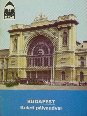 Buskó András - Budapest - Keleti pályaudvar [antikvár]