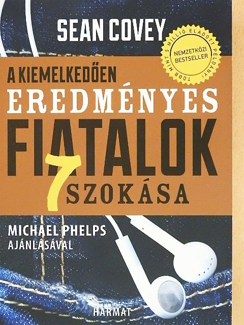 Sean Covey - A kiemelkedően eredményes fiatalok 7 szokása [antikvár]
