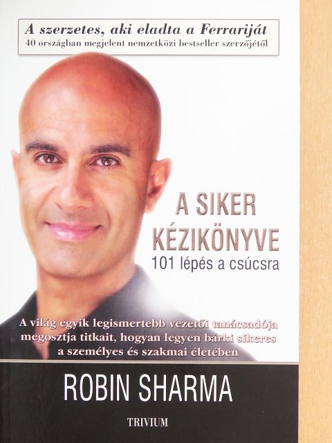 Robin Sharma - A siker kézikönyve [antikvár]