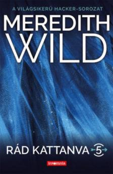Meredith Wild - Rád kattanva 5. [antikvár]