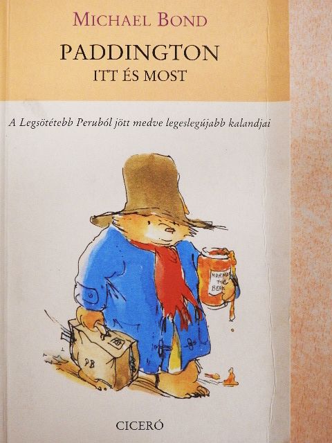 Michael Bond - Paddington itt és most [antikvár]