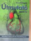 Bodor Elek - Kardiológiai Útmutató 2005/II. [antikvár]