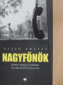 Dezső András - Nagyfőnök [antikvár]