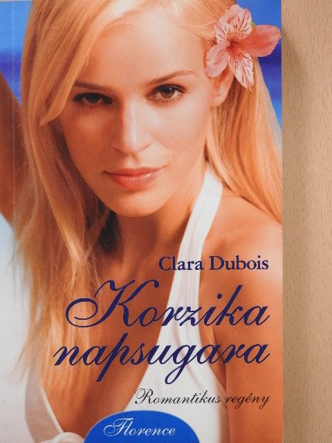 Clara Dubois - Korzika napsugara [antikvár]