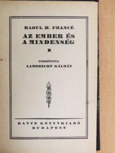 Raoul H. Francé - Az ember és a mindenség [antikvár]
