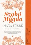 SZABÓ MAGDA - Diana tükre [eKönyv: epub, mobi]