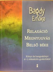 Bagdy Emőke - Relaxáció, megnyugvás, belső béke - CD-vel [antikvár]