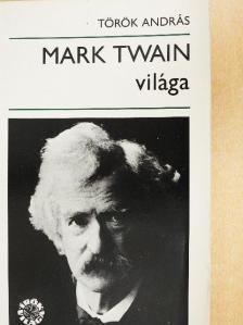 Török András - Mark Twain világa [antikvár]