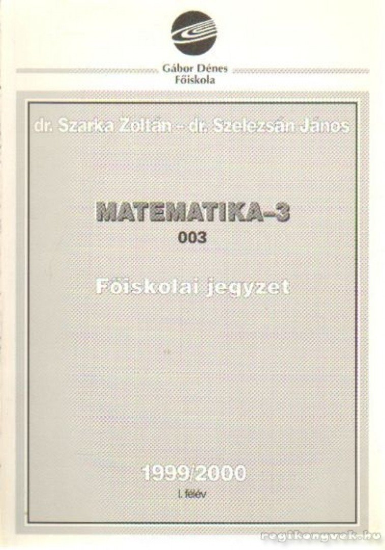 Szelezsán János, Szarka Zoltán - Matematika-3 [antikvár]