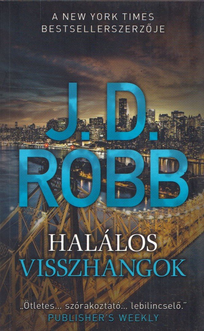 J. D. Robb - Halálos visszhangok [antikvár]