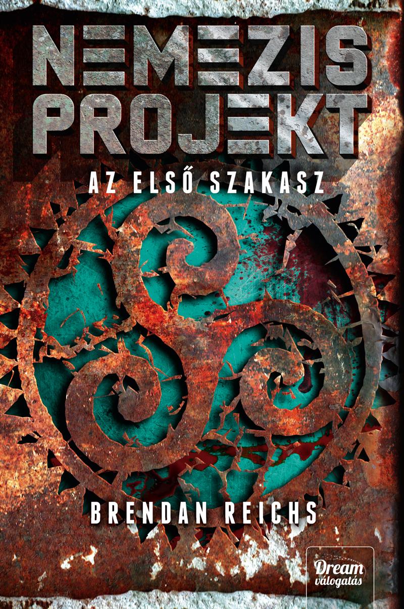 Brendan Reichs - Nemezis projekt - Az első szakasz (Nemezis projekt-sorozat 1. rész)