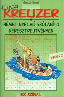 RADÁCSY GYÖRGYI (SZERK.) - KREUZER KINDER 2 - 500 SZÓVAL - NÉMET