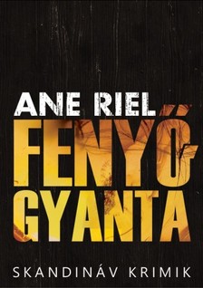 Ane Riel - Fenyőgyanta [eKönyv: epub, mobi]