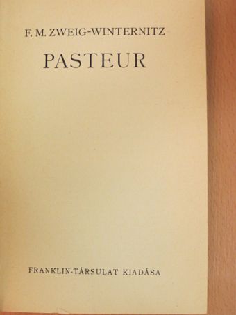 F. M. Zweig-Winternitz - Pasteur [antikvár]
