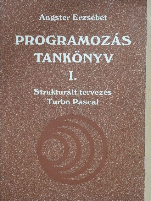 Angster Erzsébet - Programozás tankönyv I. [antikvár]