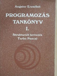 Angster Erzsébet - Programozás tankönyv I. [antikvár]