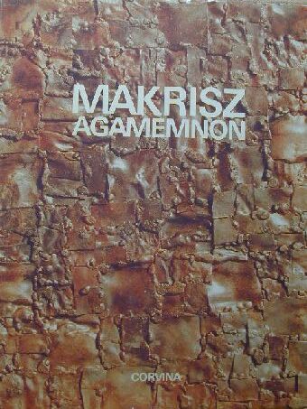 Pogány Ö. Gábor - Makrisz Agamemnon [antikvár]
