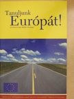 Frey Mária - Tanuljunk Európát! [antikvár]