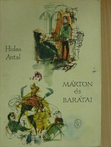 Hidas Antal - Márton és barátai [antikvár]