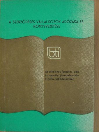 Dr. Székely Györgyné - Az általános forgalmi adó és személyi jövedelemadó a belkereskedelemben [antikvár]