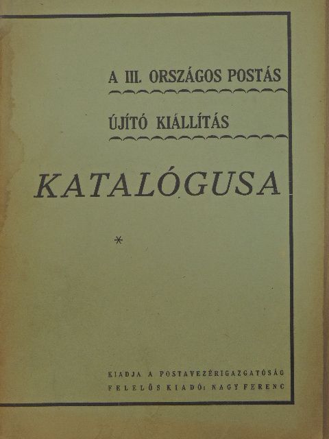 A III. országos postás újító kiállítás katalógusa [antikvár]