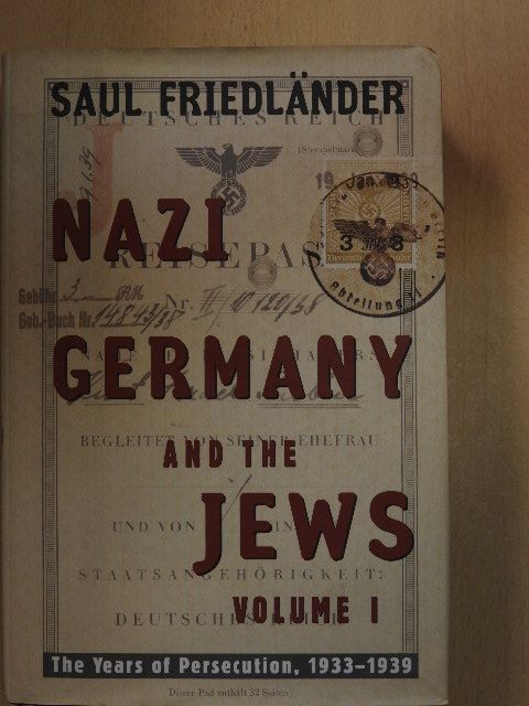 Saul Friedländer - Nazi Germany and the Jews I. [antikvár]