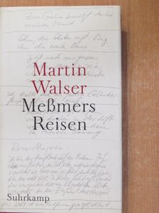 Martin Walser - Meßmers Reisen [antikvár]