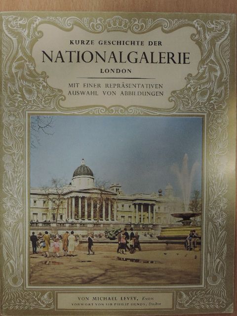 Michael Levey - Kurze Geschichte der Nationalgalerie London [antikvár]
