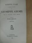 Giuseppe Giusti - Scritti vari in prosa e in verso di Giuseppe Giusti [antikvár]