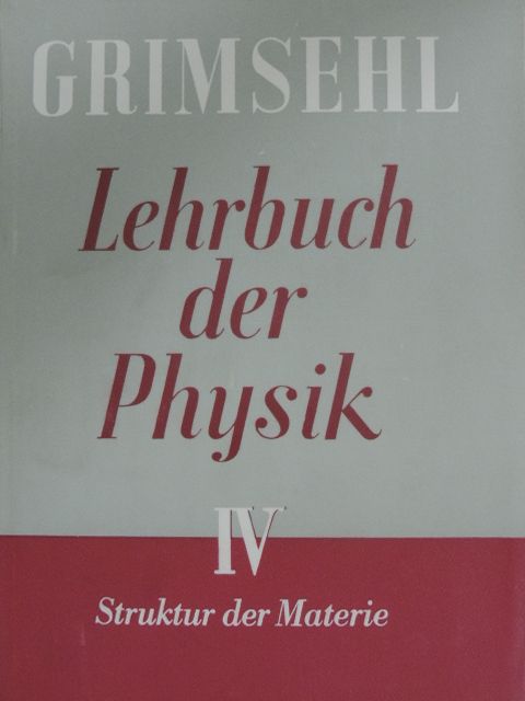 Dr. K. Altenburg - Grimsehl Lehrbuch der Physik IV. [antikvár]