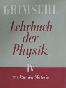 Dr. K. Altenburg - Grimsehl Lehrbuch der Physik IV. [antikvár]