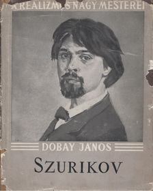 DOBAY JÁNOS - Szurikov [antikvár]