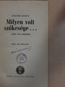 Magyar László - Milyen volt szőkesége... [antikvár]