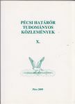Hautzinger Zoltán, Gaál Gyula - Pécsi Határőr Tudományos Közlemények X. [antikvár]