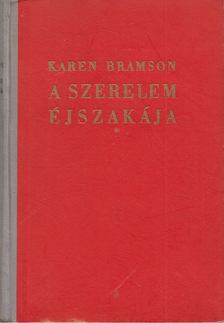 Karen Bramson - A szerelem éjszakája [antikvár]