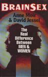 ANNE MOIR, DAVID JESSEL - Brainsex [antikvár]